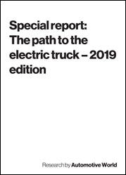 Special report: The path to the electric truck – 2019 edition