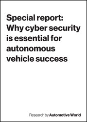 Special report: Why cyber security is essential for autonomous vehicle success